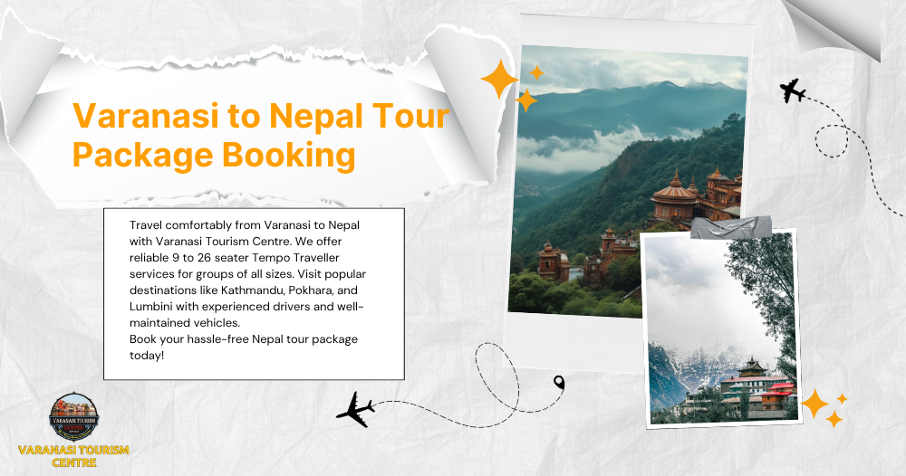Varanasi to Nepal Tour Package Booking