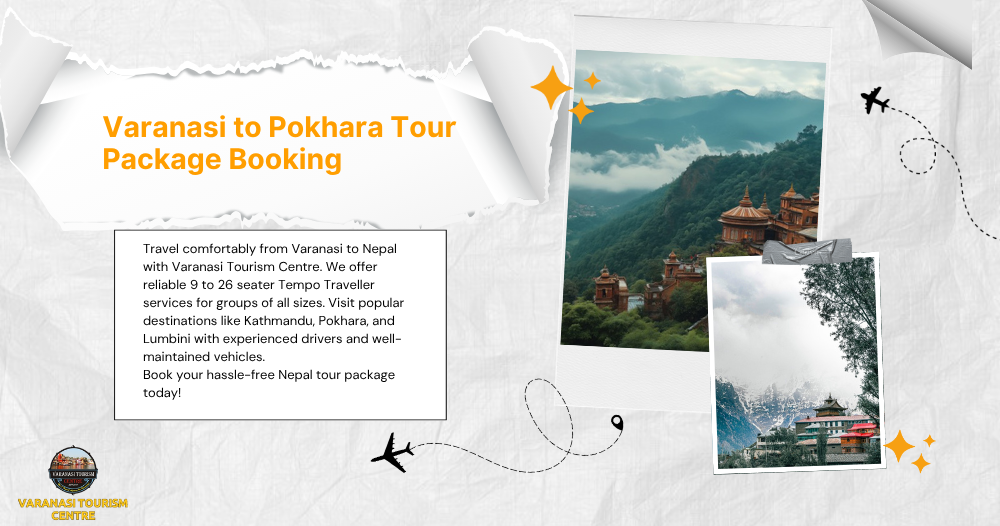 Varanasi to Pokhara Tour Package