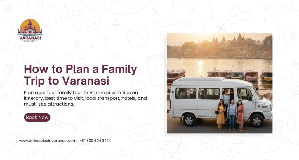 How to Plan a Family Trip to Varanasi