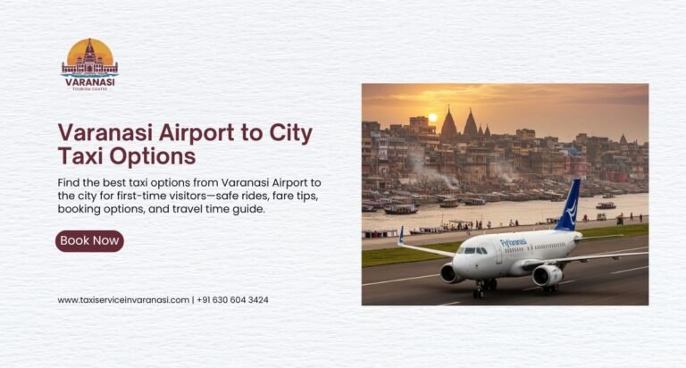 Varanasi Airport to City Taxi Options