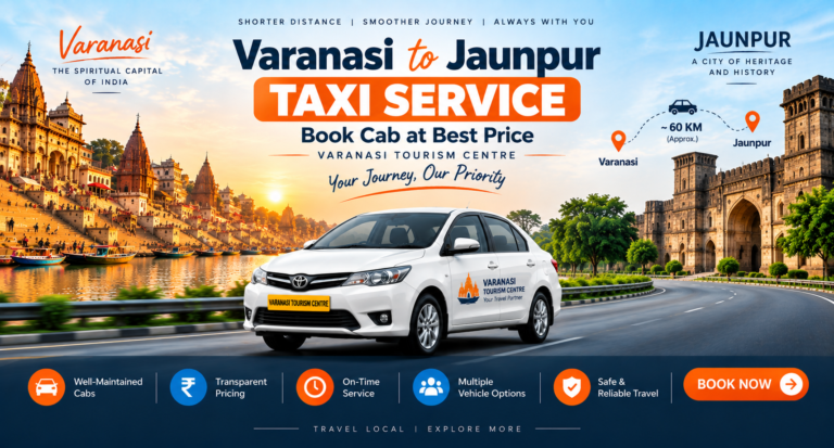 Varanasi to Jaunpur Taxi Journey