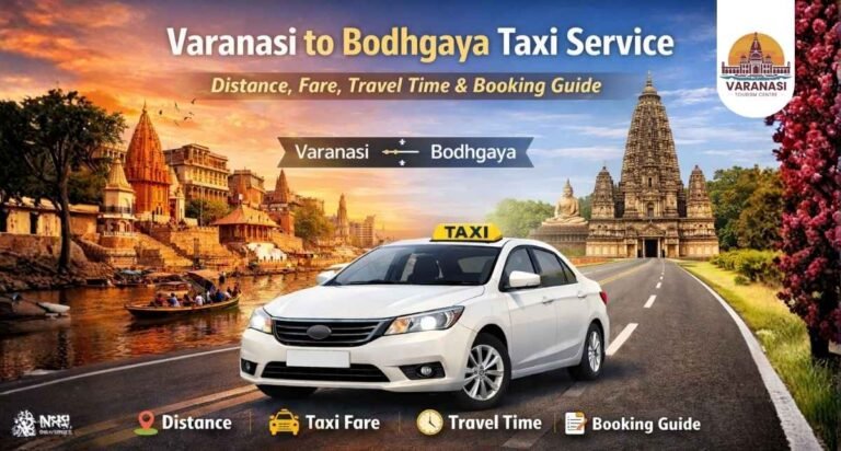 Varanasi to Bodhgaya Taxi Service – Distance, Fare, Travel Time & Booking Guide