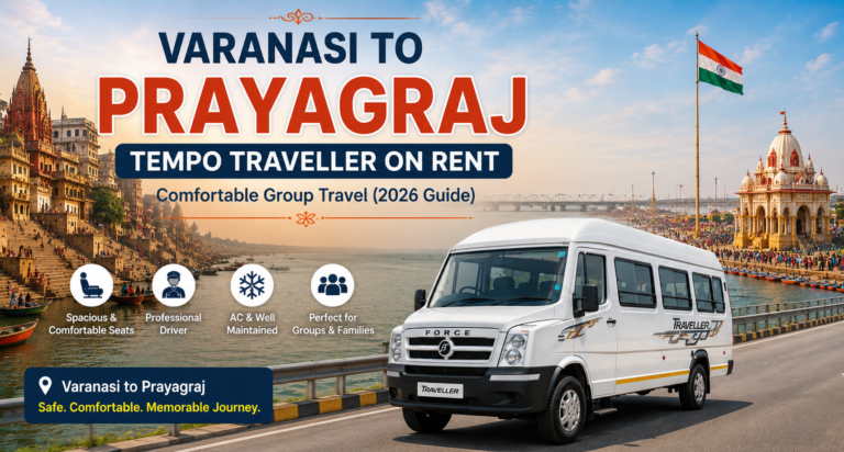 Varanasi to Prayagraj Tempo Traveller