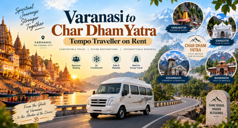 Varanasi to Char Dham Yatra Tempo Traveller