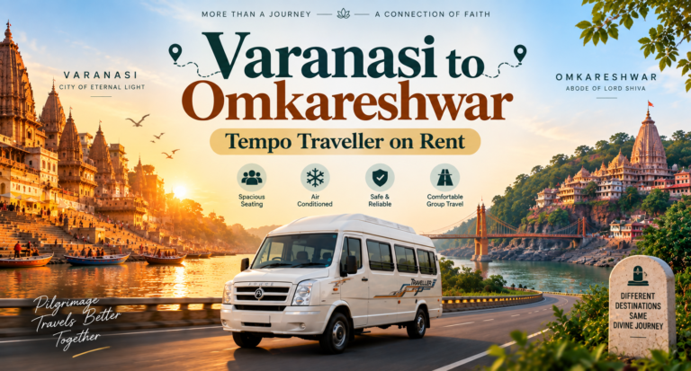 Varanasi to Omkareshwar Tempo Traveller
